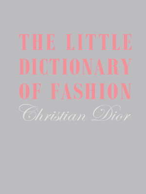 cover image of The Little Dictionary of Fashion